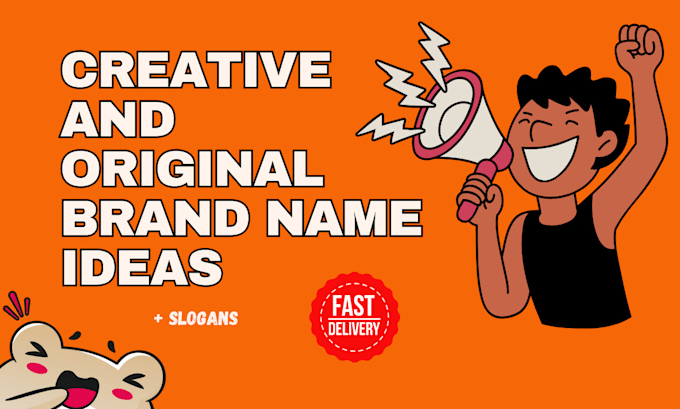 Gig Preview - Find the perfect brand name and a memorable slogan for your brand