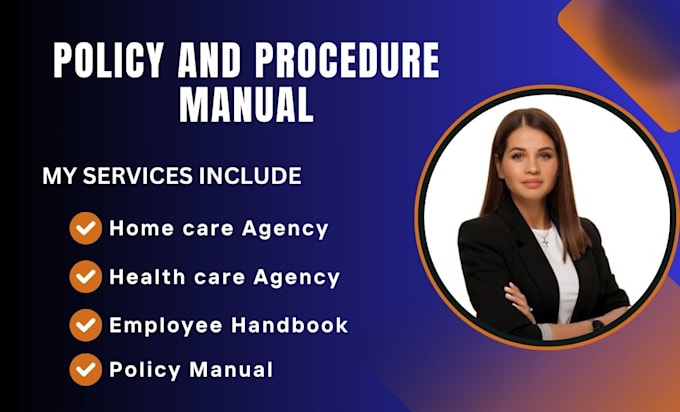 Gig Preview - Write your policy and procedure manual, employee handbook, home, healthcare,