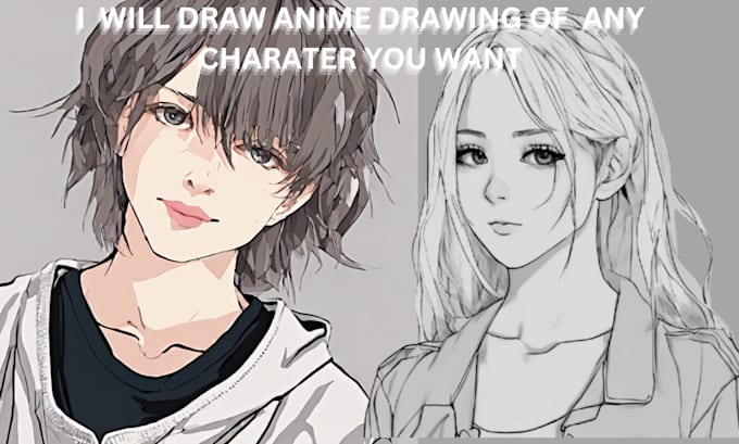 Gig Preview - Do anime drawing for any character you want