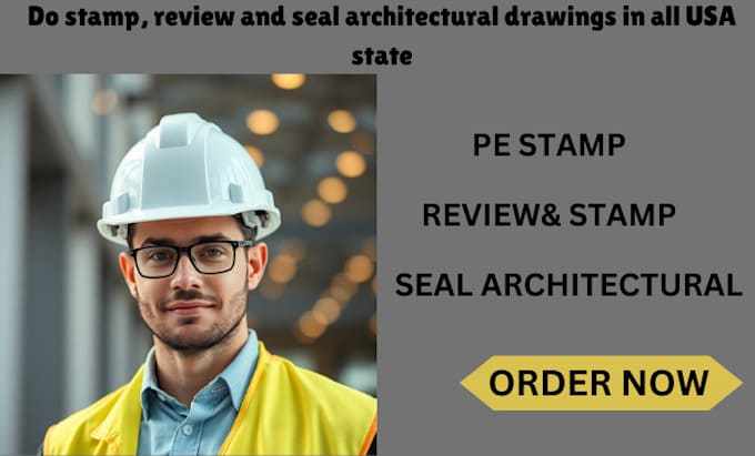 Gig Preview - Do stamp, review and seal architectural drawings in all USA state