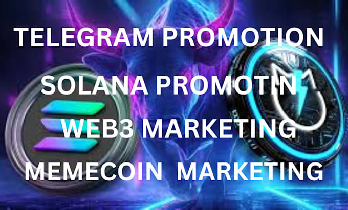 Gig Preview - Telegram promotion, solana, presale, web3 project to 10x investors