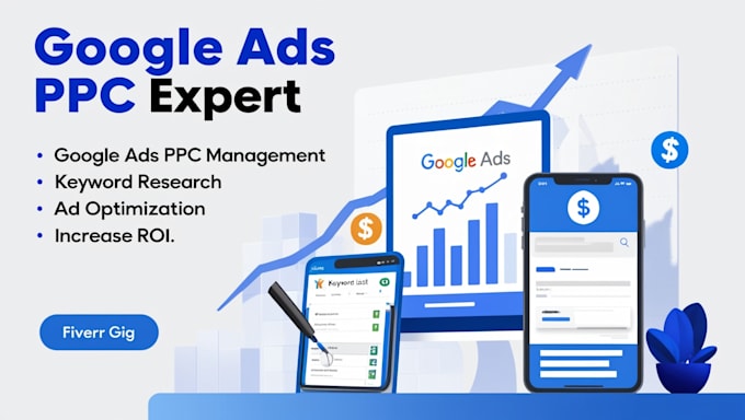 Gig Preview - Set up, rank your google ads PPC campaign management