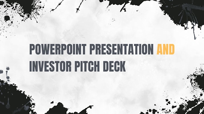 Gig Preview - Design powerpoint presentation and investor pitch deck