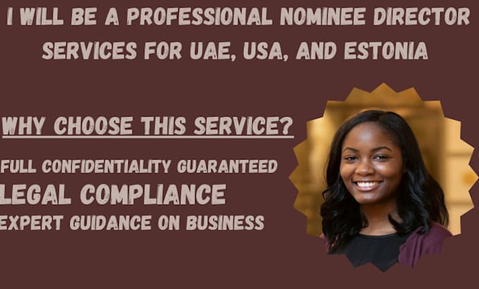 Gig Preview - Be a professional nominee director services for uae, USA, and estonia