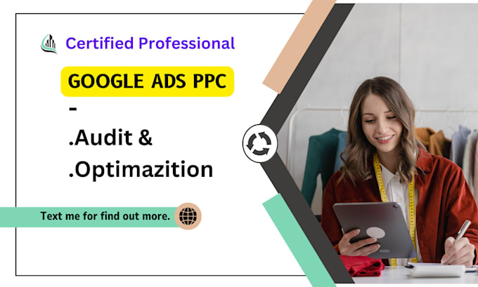 Gig Preview - Audit and optimize google ads adwords search ads PPC campaigns as SEM specialist