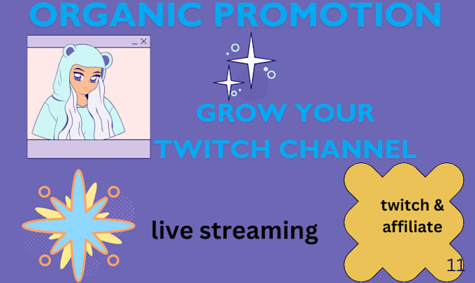 Gig Preview - Organic stream twitch promotion, grow active twitch views, and twitch followers