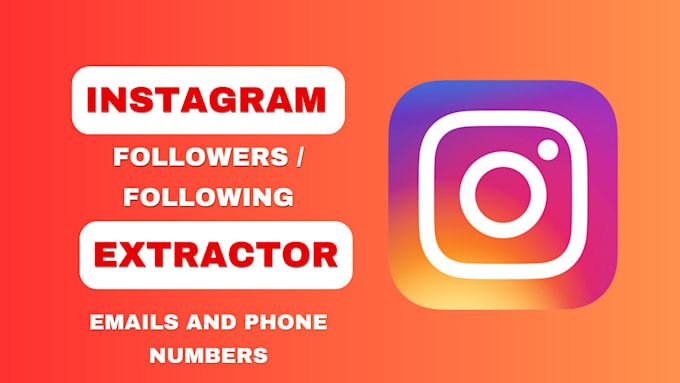 Gig Preview - Extract instagram followers or following with emails and phone number