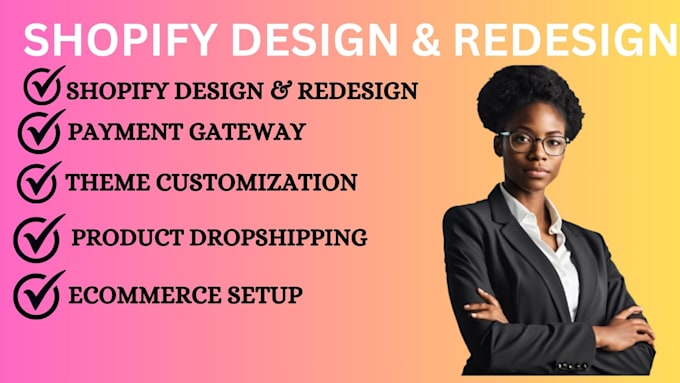 Gig Preview - Design and redesign shopify website, shopify store design, website design