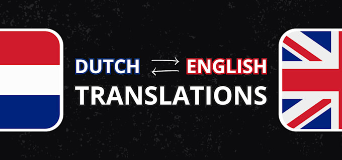 Bestseller - translate anything from dutch to english and vice versa