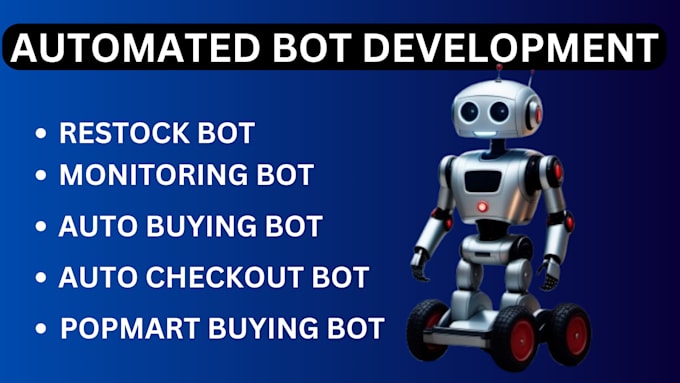 Gig Preview - Develop auto checkout bot auto buying bot auto purchase bot monitor bot