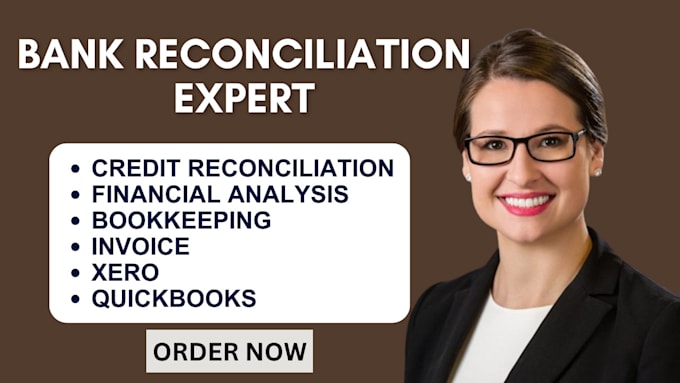 Gig Preview - Do bank reconciliation of your financial analysis using wave, xero, quickbook