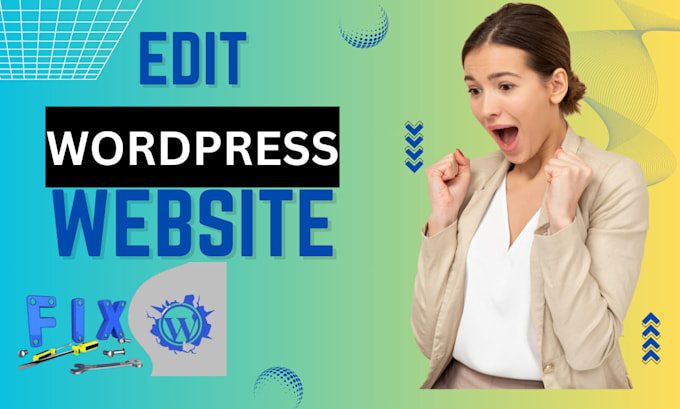 Gig Preview - Edit wordpress website, do wordpress changes, fix wordpress elementor issues