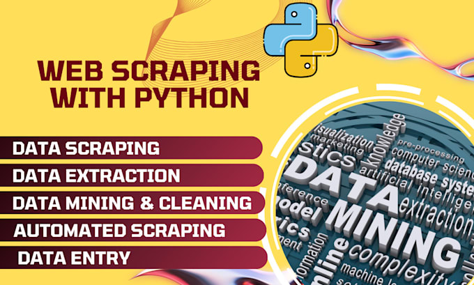 Gig Preview - Do web scraping, data mining, data scraping, data extraction with python