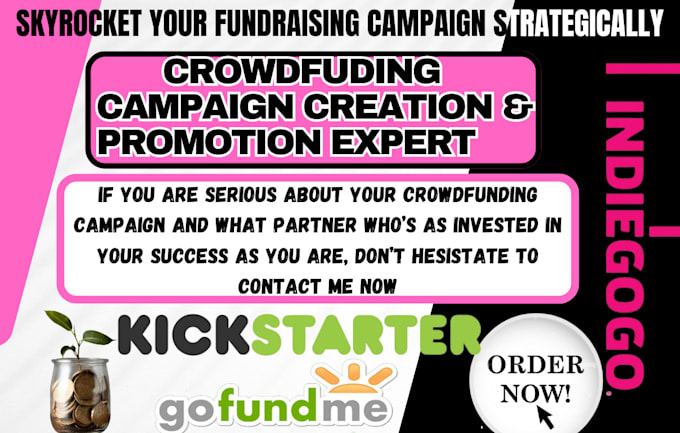 Gig Preview - Crowdfunding campaign, crowdfunding promotion kickstarter gofundme promotion