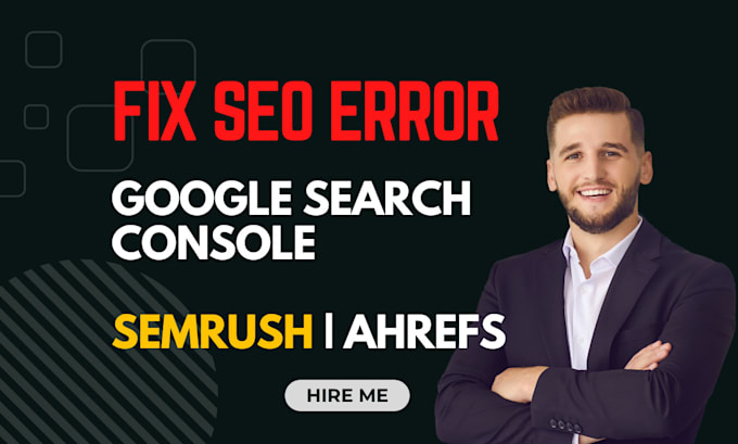 Gig Preview - Fix google search console errors sem rush ahrefs issues