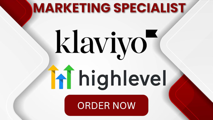 Gig Preview - Be your klaviyo gohighlevel email marketing expert ghl klaviyo gohighlevel