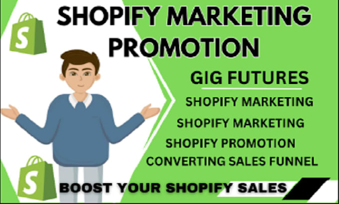 Gig Preview - Boost shopify sales, complete shopify marketing, shopify store promotion