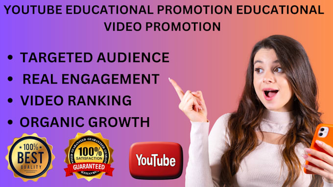 Gig Preview - Do youtube educational promotion educational video promotion