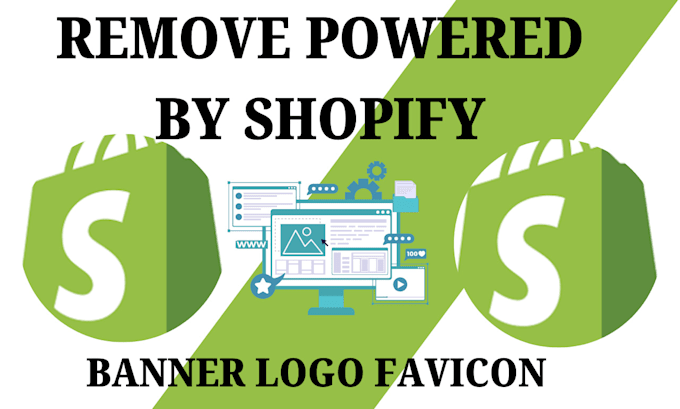 Gig Preview - Remove the powered by shopify link from your website or store foster