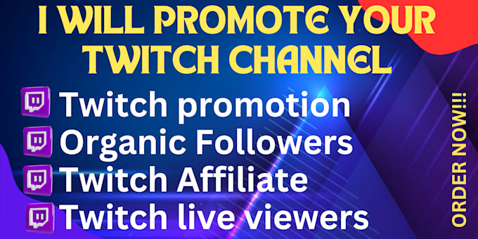 Gig Preview - Do organic twitch promotion for your channel