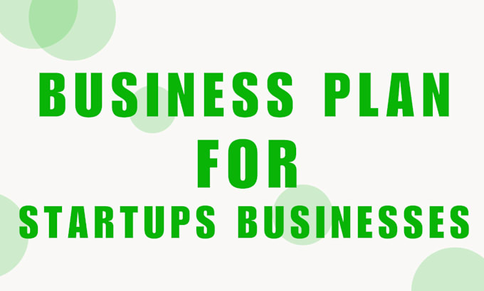 Gig Preview - Create a professional business plan for startup