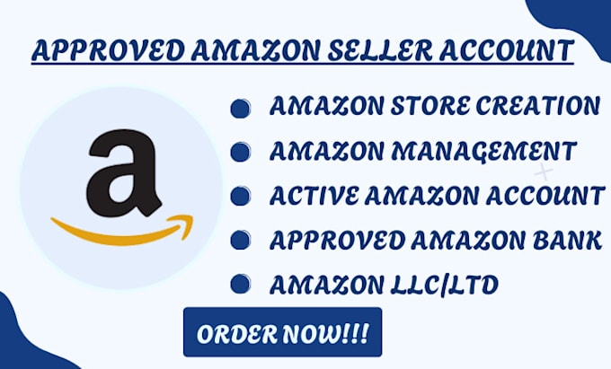 Gig Preview - Create an approved amazon seller account, amazon bank setup, amazon llc