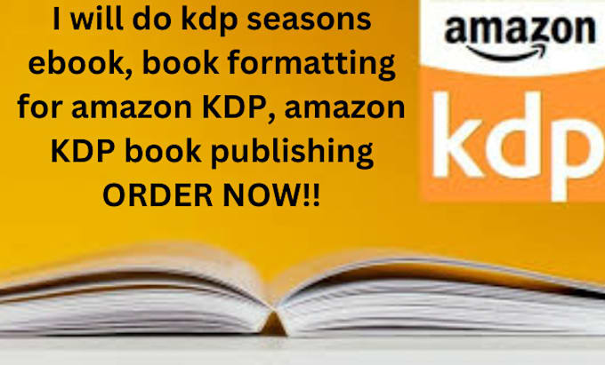 Gig Preview - Do kdp seasons ebook, book formatting for amazon KDP, amazon KDP book pub