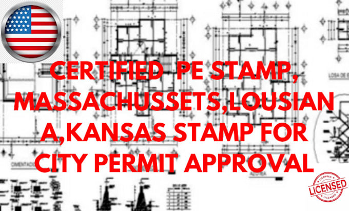 Gig Preview - Do certified pe stamp, massachusetts, louisiana, kansas for city permit approval