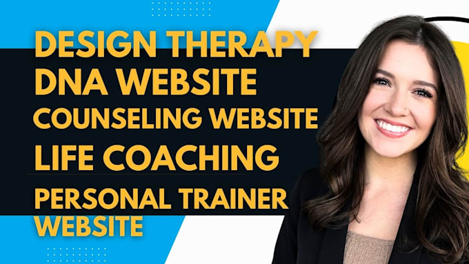 Gig Preview - Design therapy, dna website, counseling, life coaching, personal trainer website