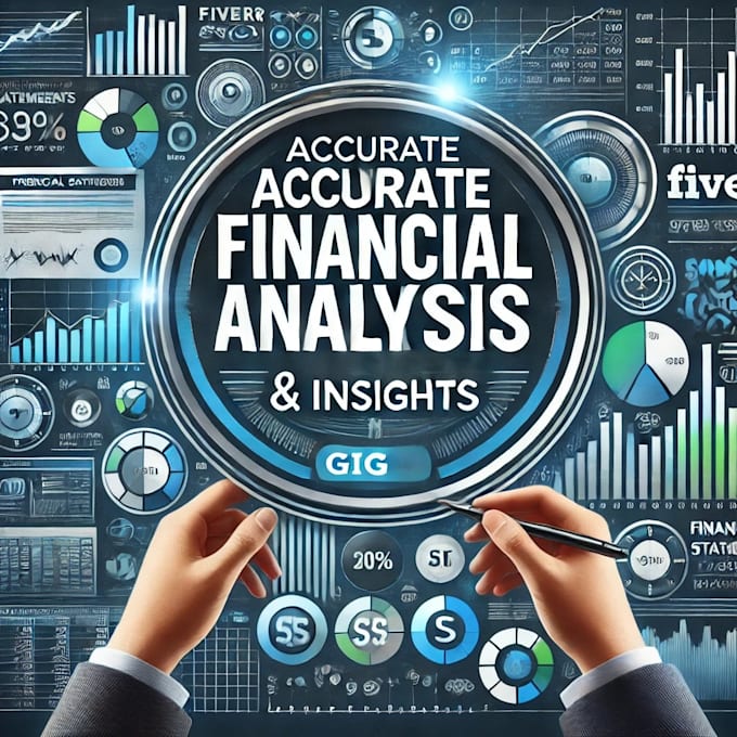 Gig Preview - Accurate financial statement analysis insights