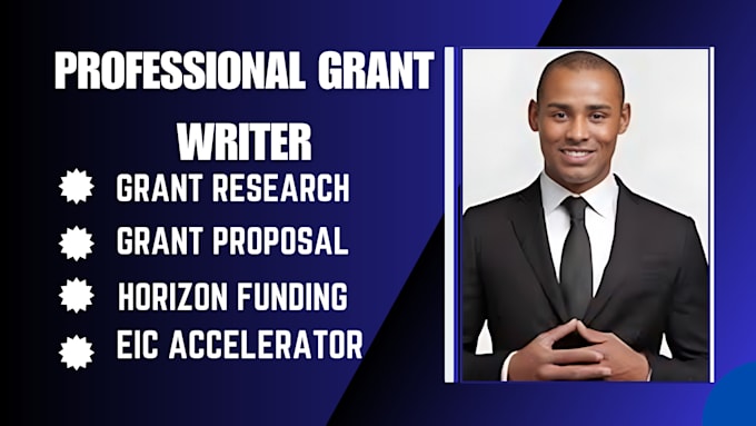 Gig Preview - Write compelling grant proposal for eu funding, horizon europe, eic accelerator