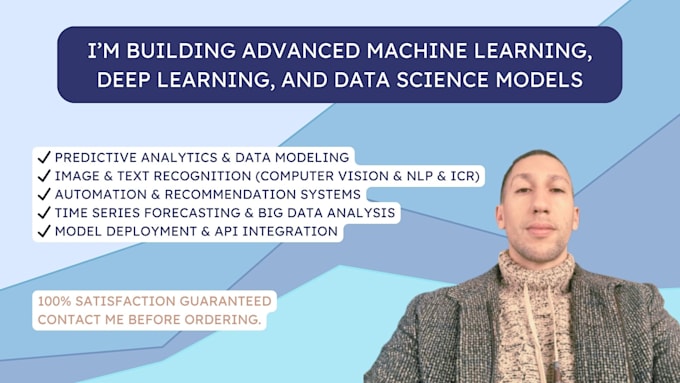 Gig Preview - Build custom machine learning and deep learning models