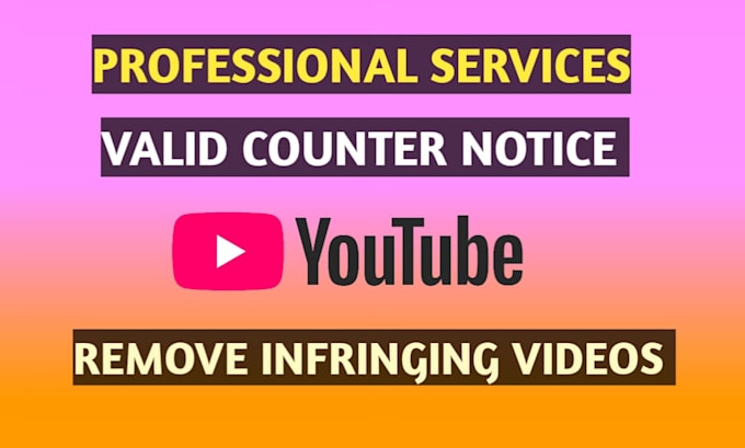 Gig Preview - Remove copyright strikes and violations draft counter notice to youtube by dmca