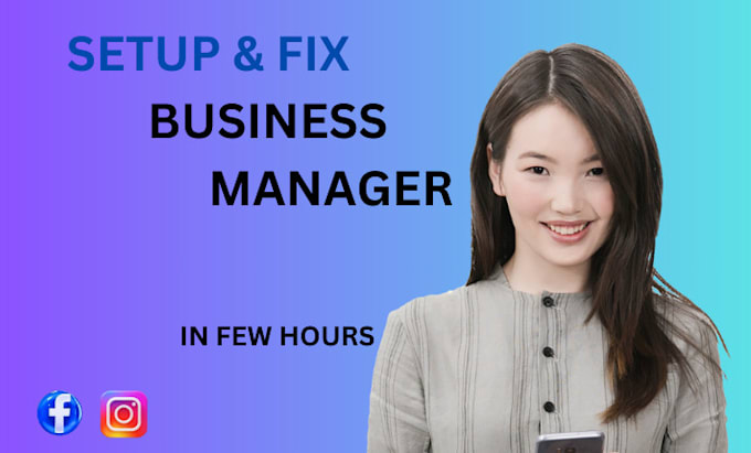 Gig Preview - Setup and fix professional meta business manager with ads management