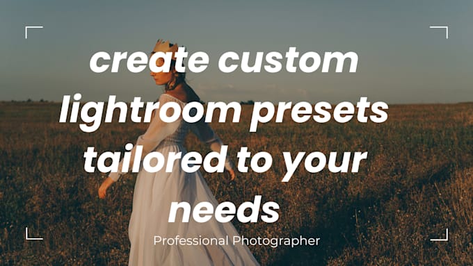 Gig Preview - Create custom lightroom presets tailored to your needs