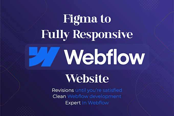 Gig Preview - Convert your figma design into a fully responsive webflow website