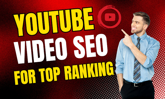 Gig Preview - Do best youtube video SEO optimization for fast organic ranking