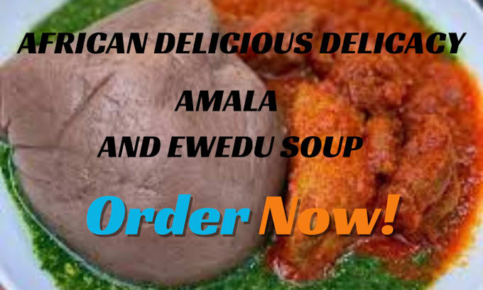 Gig Preview - Prepare nutritious african delicacy amala and ewedu for you