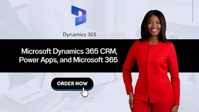 Gig Preview - Customize microsoft dynamics 365 CRM, power apps, and microsoft 365