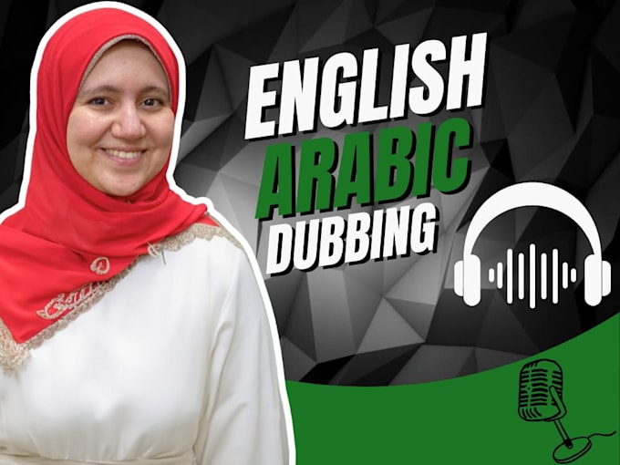 Gig Preview - Do arabic and english dubbing for your videos