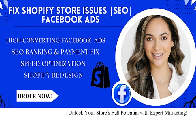 Bestseller - fix shopify store issues, SEO optimization, facebook ads marketing manager