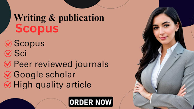 Gig Preview - Publish articles in scopus sci isi scie indexed journals google scholar citation