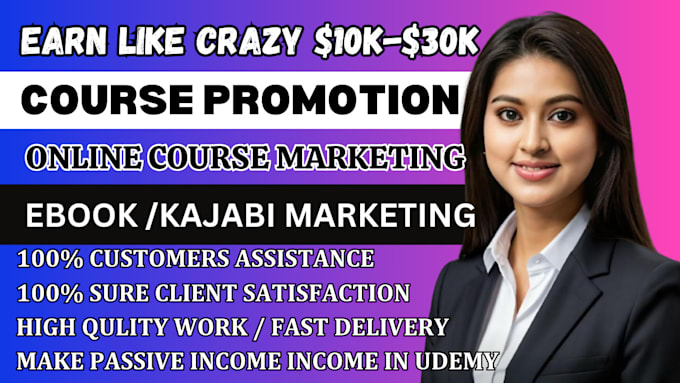 Gig Preview - Do udemy online course promotion, udemy course marketing, ebook promotion kajabi