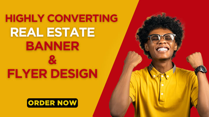 Gig Preview - Design a highly converting banner and flyer for real estate business