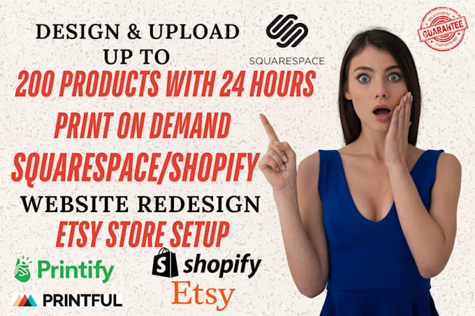 Gig Preview - Design squarespace add upload winning printful printify shopify etsy product SEO