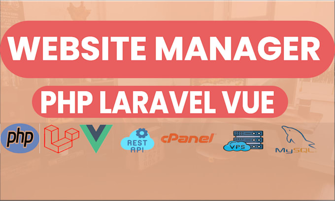 Gig Preview - Monthly laravel, vuejs, rest API website management and maintenance