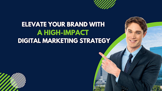 Gig Preview - Develop a high impact digital marketing strategy to elevate your brand