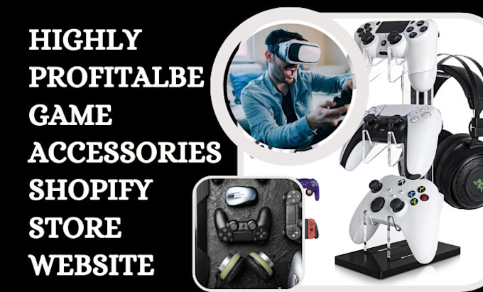 Gig Preview - Design profitable game accessories shopify store video game dropshipping website