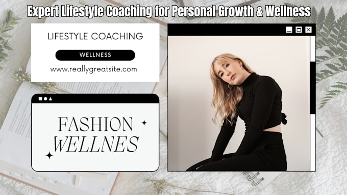 Gig Preview - Provide expert lifestyle coaching for personal growth, wellness