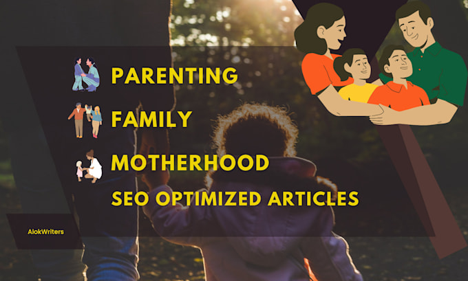 Gig Preview - Write a parenting blog, family and motherhood article